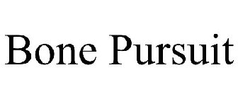 BONE PURSUIT