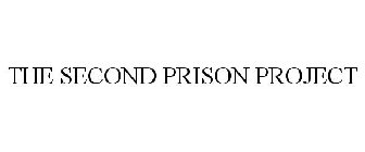 THE SECOND PRISON PROJECT