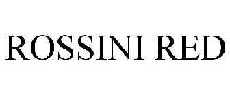 ROSSINI RED