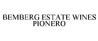 BEMBERG ESTATE WINES PIONERO