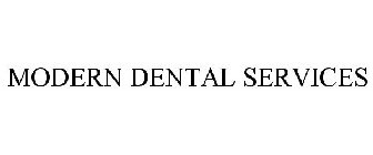 MODERN DENTAL SERVICES