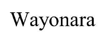 WAYONARA