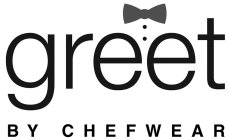 GREET BY CHEFWEAR