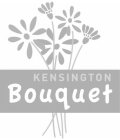 KENSINGTON BOUQUET