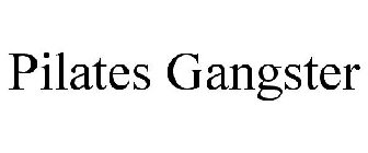 PILATES GANGSTER