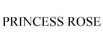 PRINCESS ROSE