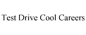 TEST DRIVE COOL CAREERS