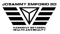 JOSAMMY EMPORIO 3D HARMONY BETWEEN HEALTH AND BEAUTY