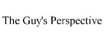 THE GUY'S PERSPECTIVE