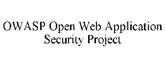 OWASP OPEN WEB APPLICATION SECURITY PROJECT