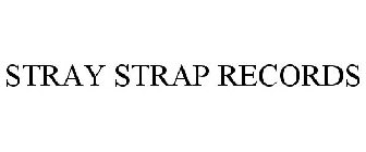 STRAY STRAP RECORDS