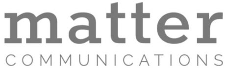 MATTER COMMUNICATIONS