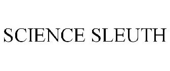 SCIENCE SLEUTH