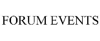 FORUM EVENTS