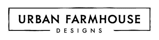 URBAN FARMHOUSE DESIGNS