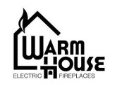 WARM HOUSE ELECTRIC FIREPLACES