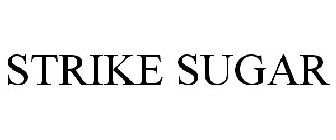 STRIKE SUGAR