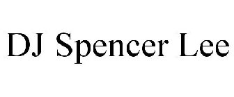 DJ SPENCER LEE
