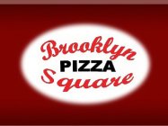 BROOKLYN SQUARE PIZZA