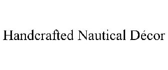 HANDCRAFTED NAUTICAL DÉCOR