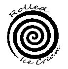 ROLLED ICE CREAM