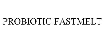 PROBIOTIC FASTMELT