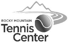 ROCKY MOUNTAIN TENNIS CENTER