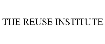 THE REUSE INSTITUTE