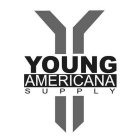 Y YOUNG AMERICANA SUPPLY