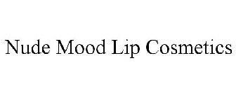 NUDE MOOD LIP COSMETICS