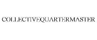 COLLECTIVEQUARTERMASTER