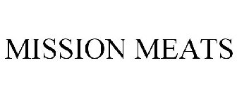 MISSION MEATS