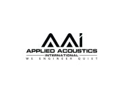 AAI APPLIED ACOUSTICS INTERNATIONAL WE ENGINEER QUIET