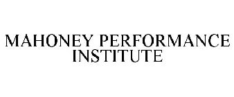 MAHONEY PERFORMANCE INSTITUTE