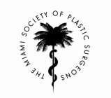 THE MIAMI SOCIETY OF PLASTIC SURGEONS