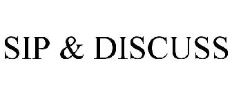 SIP & DISCUSS