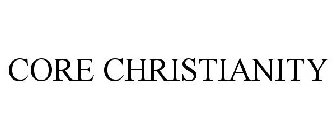 CORE CHRISTIANITY