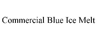 COMMERCIAL BLUE ICE MELT