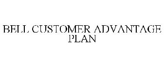BELL CUSTOMER ADVANTAGE PLAN