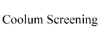 COOLUM SCREENING
