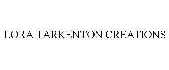 LORA TARKENTON CREATIONS