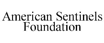 AMERICAN SENTINELS FOUNDATION