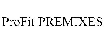 PROFIT PREMIXES