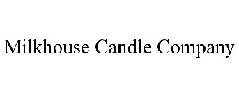 MILKHOUSE CANDLE COMPANY