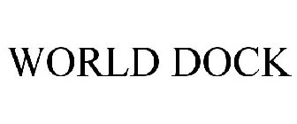 WORLD DOCK