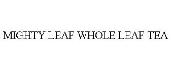 MIGHTY LEAF WHOLE LEAF TEA