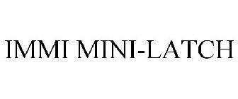 IMMI MINI-LATCH