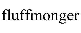 FLUFFMONGER