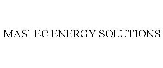 MASTEC ENERGY SOLUTIONS