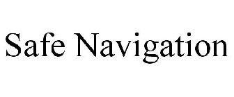 SAFE NAVIGATION